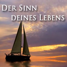 Der Sinn deines Lebens